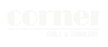 Corner — Grill & Drinkery